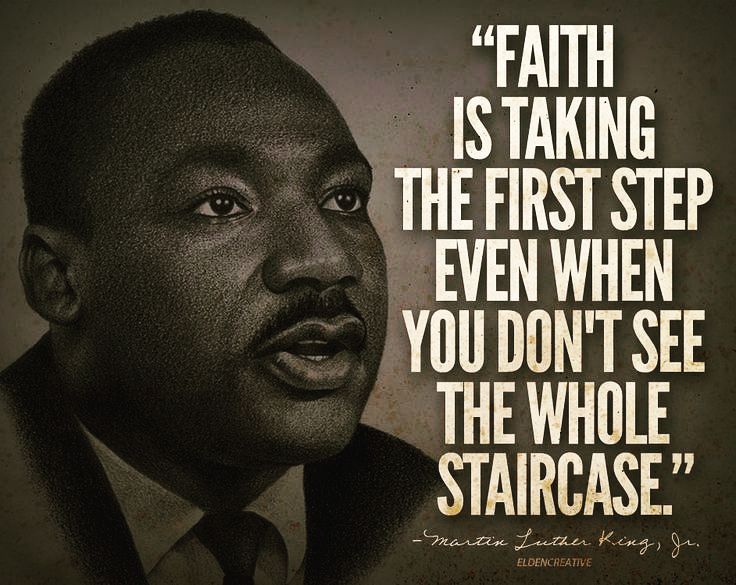 "Faith Is Taking The First Step Even When You Don't See The Whole Staircase" -MLK
#mlk 
#mlkday 
#martinlutherkingjr